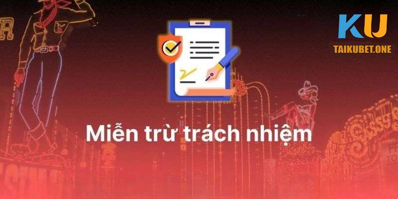 Các quy tắc trong điều khoản miễn trừ trách nhiệm tại Kubet